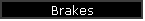 Brakes